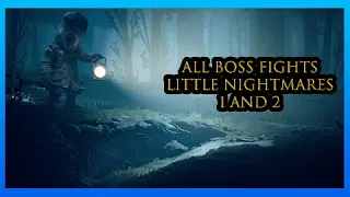 Little Nightmares 1 and 2 All Boss Fights (Janitor, Chefs, The Lady, Doctor, Six)