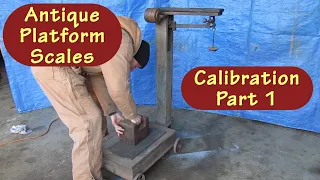 Antique Platform Scales Calibration Part 1 (Farm Scales, Grain Scales)