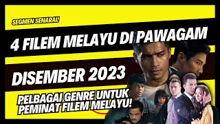 4 Filem Melayu Baru Di Pawagam | AKAN DATANG DISEMBER 2023