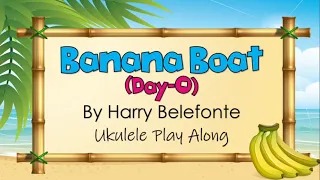 Banana Boat (Day-O) Ukulele Play Along