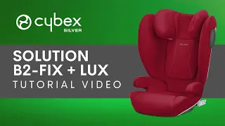 CYBEX Solution B2-Fix + Lux Car Seat Tutorial