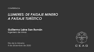 Conferencia «Llumeres: de paisaje minero a paisaje turístico» | Guillermo Laine San Román