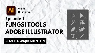 [EPS 1] Fungsi Toolbar Adobe Illustrator (Selection Tool - Touch Type Tool) | FM DESAIN