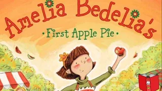 Amelia Bedelia First Apple Pie by Herman Parish - Kids Books Read Aloud