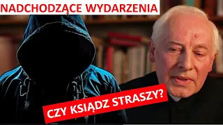 Terror and FEAR - Fr. Adam Skwarczyński "Straszy" or Ostrzega? End Times