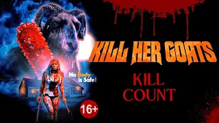 Kill Her Goats (2023) - Kill Count S10 - Death Central