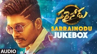 SARRAINODU JUKEBOX || "SARRAINODU" Full Songs || Allu Arjun, Rakul Preet, Catherine Tresa, Srikanth