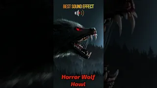 Horror Wolf Howl Sound Effect #shorts #horrorsounds