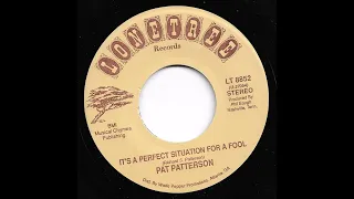 Pat Patterson - It's A Perfect Situation For A fool
