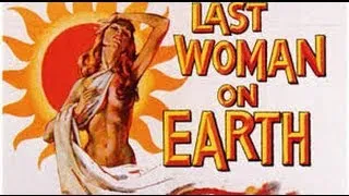 The Last Woman On Earth (1960)