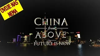 "Kina - Pogled odozgo: Budućnost je sada." Dokumentarni film 2/2.