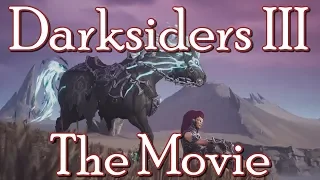 Darksiders III - The Movie