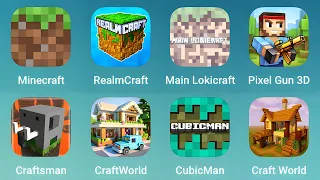 Minecraft, RealmCraft, Main Lokicraft, Pixel Gun 3D, Craftsman, CraftWorld, CubicMan, World Craft