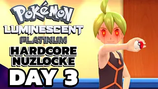 Pokémon Luminescent Platinum Day 3 [Hardcore Nuzlocke]