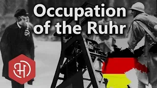 The Occupation of the Ruhr (1923) - The French Occupation of Germany After the First World War