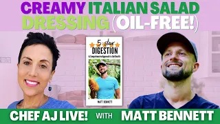 Creamy Italian Salad Dressing (Oil-Free!) | Chef AJ LIVE! with Matt Bennett