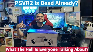 PSVR2 Is Already Dead 2 Months Later - What The Hell Are These Outlets Talking About?