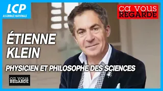 Étienne Klein, physicien et philosophe des sciences - Ça vous regarde - 09/05/2023