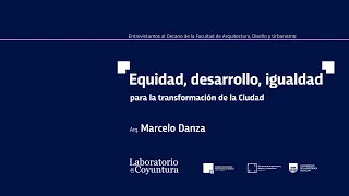 Atenea Entrevista al Decano Arq. Marcelo Danza - Equidad, desarrollo, igualdad.