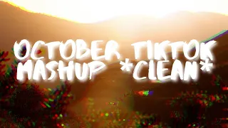 October TikTok Mashup  Clean