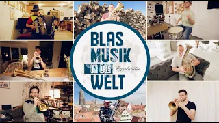 "Blas' Musik in die Welt!" (Marsch) #stayathome