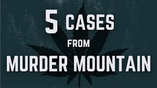 5 Cases from Murder Mountain