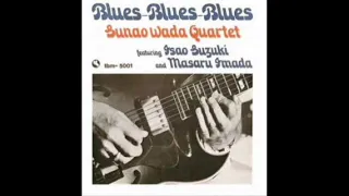 A Good Deal of the Blues - Sunao Wada
