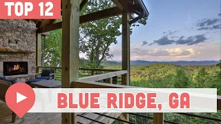 12 Best Things To Do In Blue Ridge, Georgia