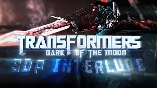 [4K] Transformers Dark Of The Moon Edit「 AMV EDIT 」(🎵SDP INTERLUDE🎵)