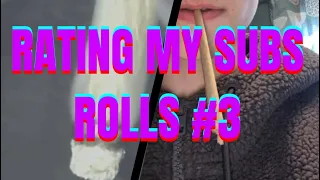 Rating My Subscribers Rolls #3