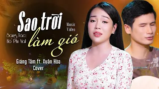 Sao Trời Làm Gió - Nal | Xuân Hòa ft. Giáng Tâm (cover) | Bài Hát Dân Ca Được Nhiều Ca Sĩ Cover Nhất