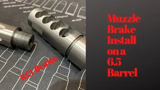 Muzzle Brake Install on the wife's rifle, with machining!