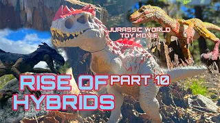 Jurassic World Toy Movie: Rise of Hybrids, PART 10