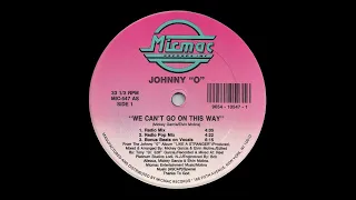 Johnny O - We Can't Go On This Way (12'' Single) [Vinyl Remastering]