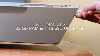 2017 Imac 21.5 32 GB Ram 1 TB SSD upgrade