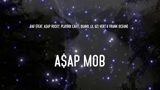 A$AP Mob - RAF (feat. A$AP Rocky, Playboi Carti, Quavo, Lil Uzi Vert & Frank Ocean) Lyrics