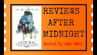 Reviews After Midnight| Episode 24| Criminal (2016)