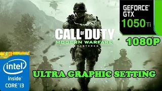 Call of Duty Modern Warfare Remastered Geforce GTX 1050 TI 4GB + i3 6100 | Ultra Graphic Setting