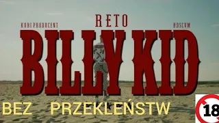 Reto - Billy Kid (BEZ PRZEKLEŃSTW)