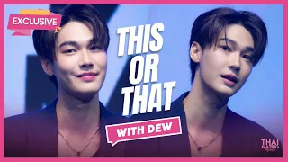 [Exclusive] This or That with Dew Jirawat | Thaimazing Manila