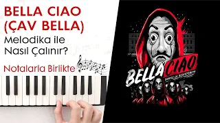 Bella Ciao(Çav Bella) Melodika Notaları ve Çalınışı(Hızlı - Yavaş)