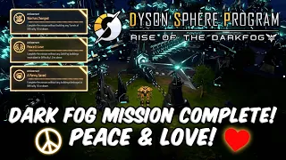 DSP: Rise of the Dark Fog Achievements #4: Peace & Love!