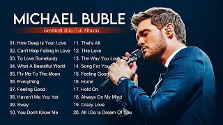 Michael Buble Greatest Hits Full Album 2022 - Best Songs of Michael Buble