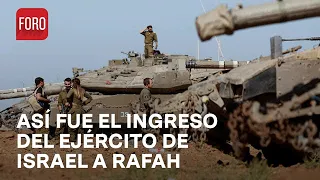 Ingresa el ejército de Israel a Rafah, en Gaza - Paralelo 23