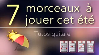 Apprenez 7 morceaux faciles à jouer cet été