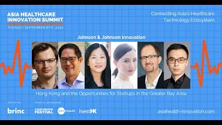 Hong Kong and the Opportunities for Startups in the Greater Bay Area - Johnson & Johnson Innovation