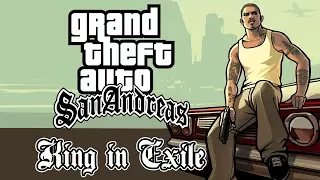 Grand Theft Auto: San Andreas - King in Exile (Король в изгнании)