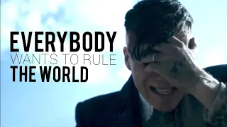 Thomas Shelby - Everybody Wants To Rule The World