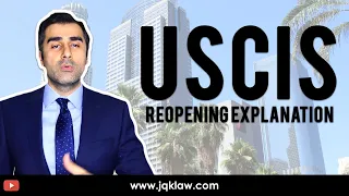 USCIS Reopening?!? An Explanation...