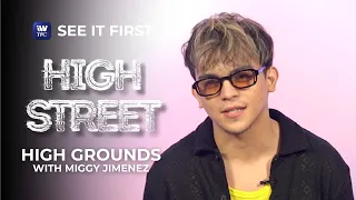 High Street: High Grounds with Andrea Brillantes | See It First on iWantTFC!